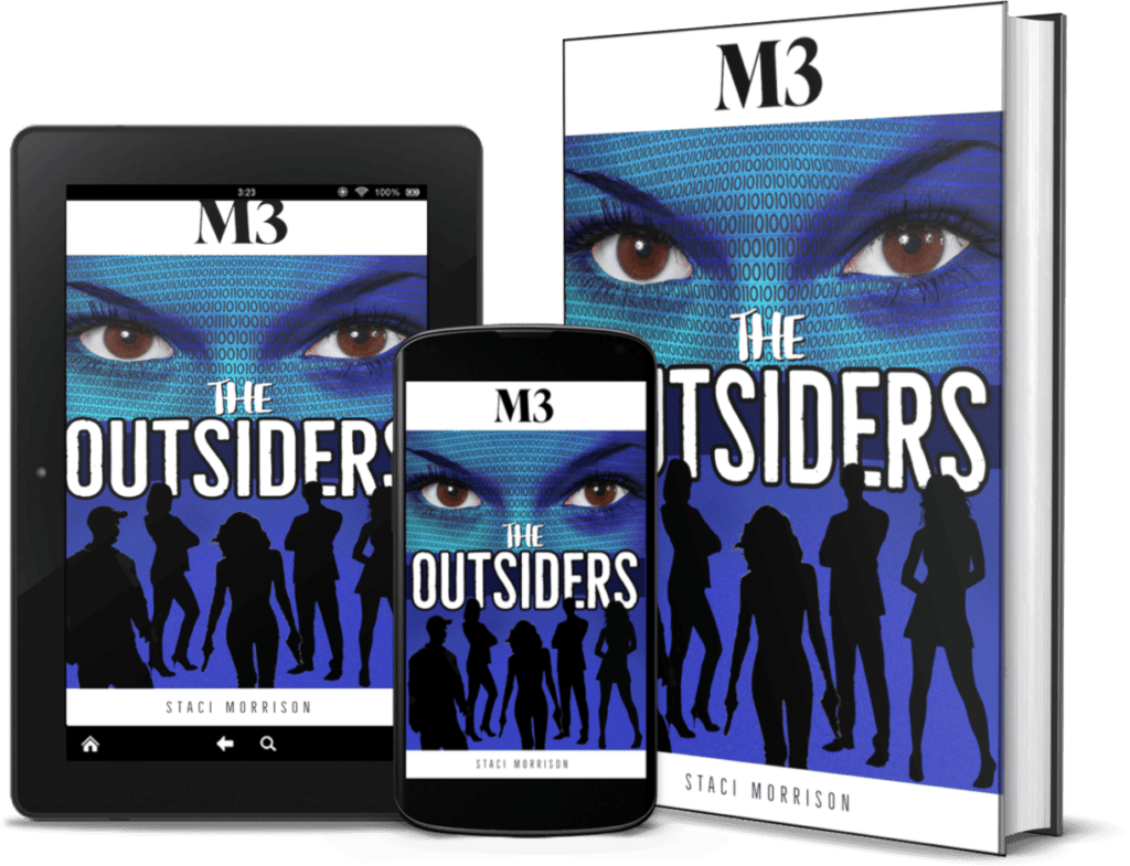 Fantasy, adventure, mysterious, powerful, rebellion, intrigue, darkness, courage, destiny, epic journey, prophecy, supernatural, characters, secrets, action, thrilling, m3 the outsiders, millennium series, staci morrison, m3-the outsiders